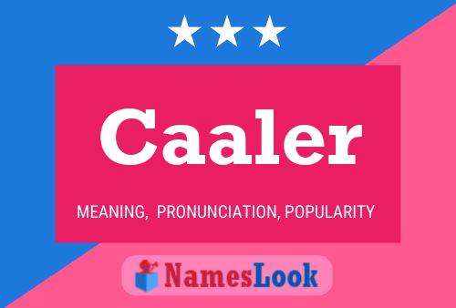 Caaler Name Poster