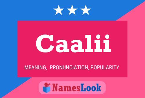 Caalii Name Poster