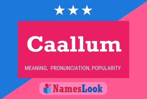 Caallum Name Poster