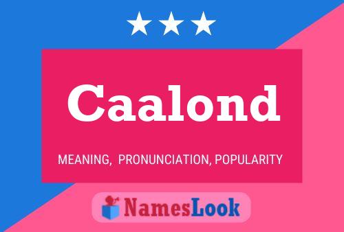 Caalond Name Poster