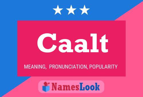 Caalt Name Poster