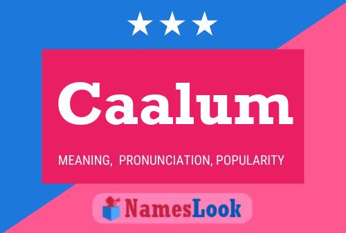 Caalum Name Poster