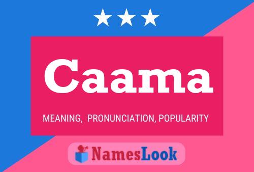 Caama Name Poster