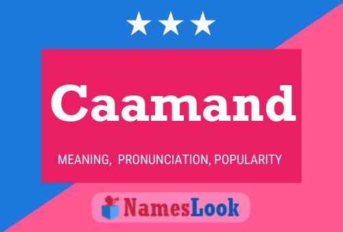 Caamand Name Poster