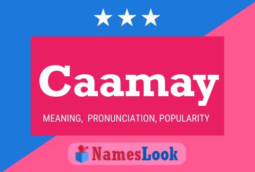 Caamay Name Poster