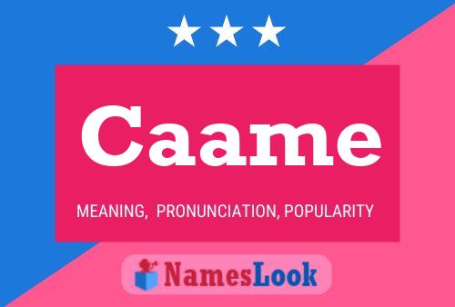 Caame Name Poster