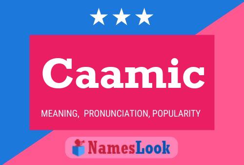 Caamic Name Poster