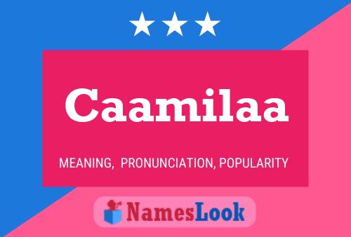 Caamilaa Name Poster