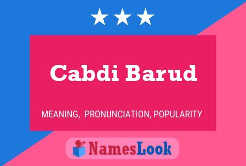 Cabdi Barud Name Poster