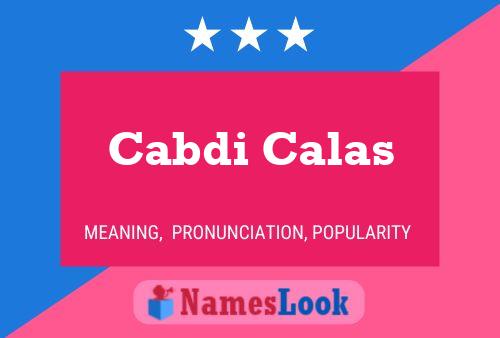 Cabdi Calas Name Poster