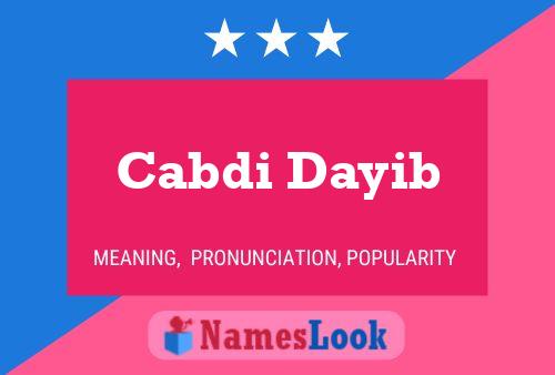 Cabdi Dayib Name Poster