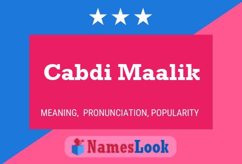 Cabdi Maalik Name Poster