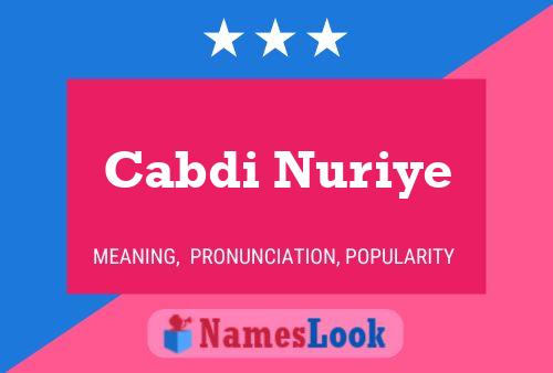 Cabdi Nuriye Name Poster