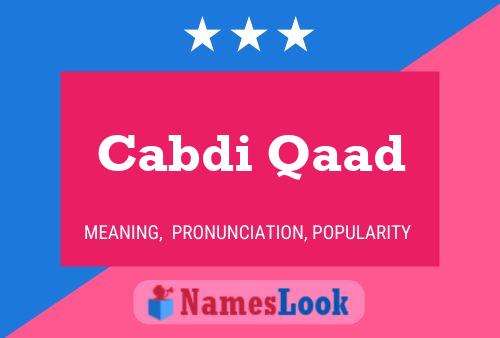 Cabdi Qaad Name Poster