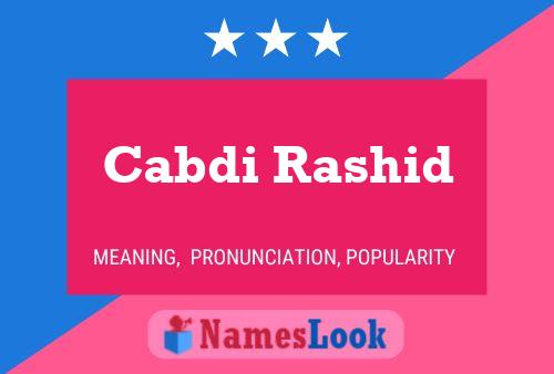 Cabdi Rashid Name Poster