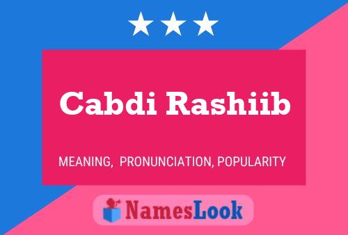 Cabdi Rashiib Name Poster