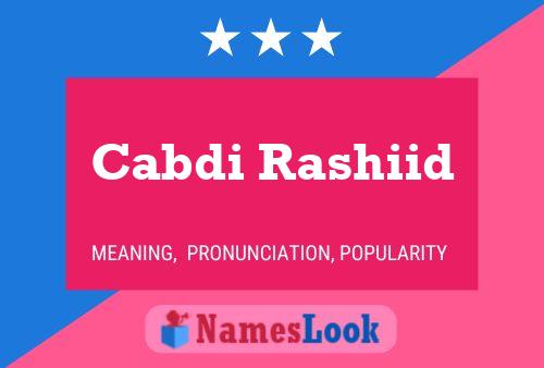 Cabdi Rashiid Name Poster