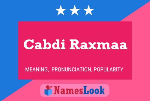 Cabdi Raxmaa Name Poster