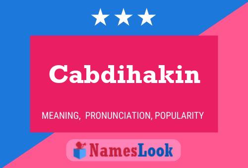 Cabdihakin Name Poster