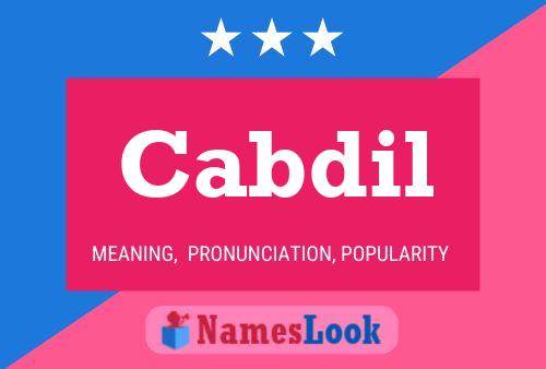 Cabdil Name Poster