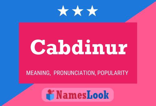 Cabdinur Name Poster