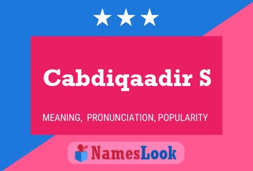 Cabdiqaadir S Name Poster