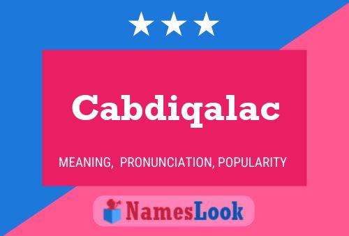 Cabdiqalac Name Poster