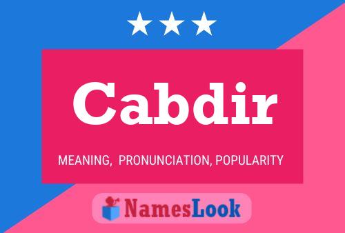 Cabdir Name Poster