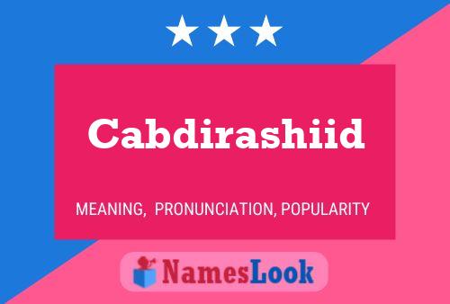 Cabdirashiid Name Poster