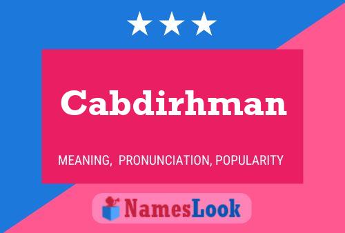 Cabdirhman Name Poster