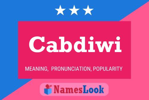 Cabdiwi Name Poster