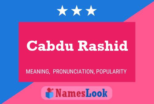 Cabdu Rashid Name Poster