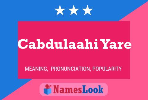 Cabdulaahi Yare Name Poster