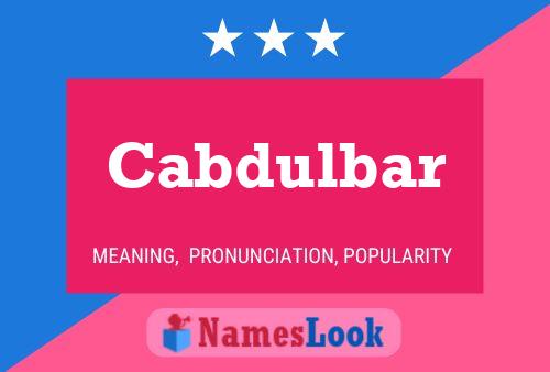 Cabdulbar Name Poster