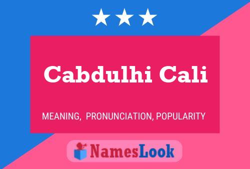 Cabdulhi Cali Name Poster