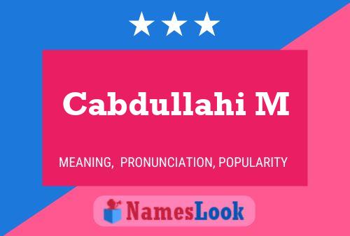 Cabdullahi M Name Poster