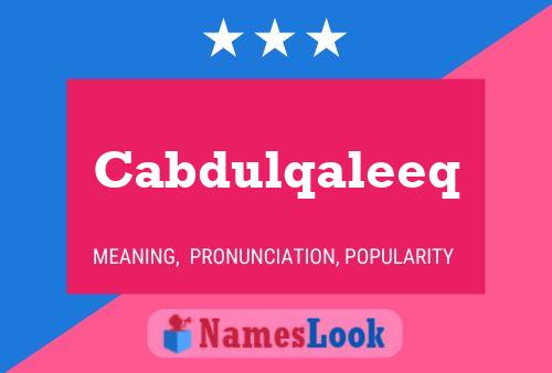 Cabdulqaleeq Name Poster