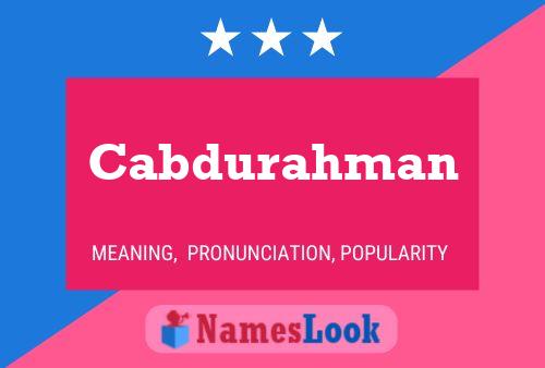 Cabdurahman Name Poster