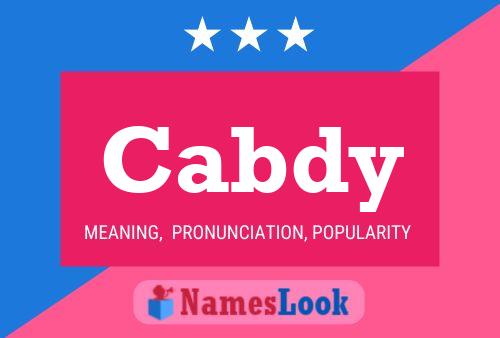 Cabdy Name Poster