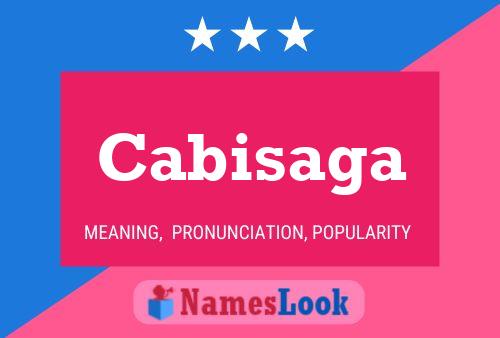 Cabisaga Name Poster