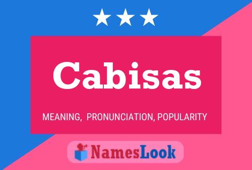 Cabisas Name Poster