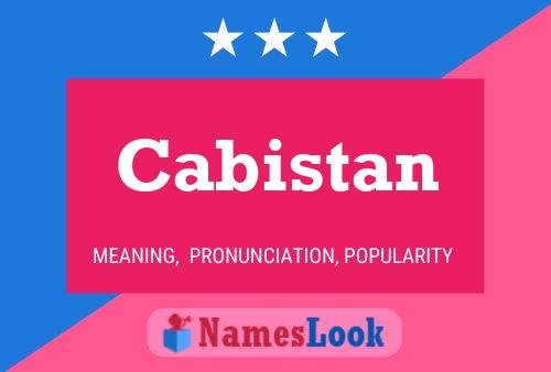 Cabistan Name Poster