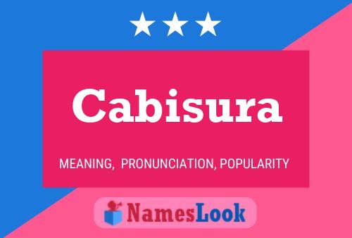 Cabisura Name Poster