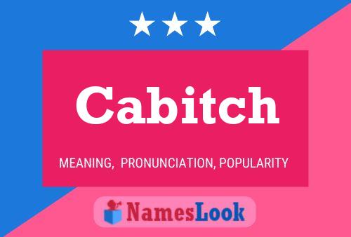 Cabitch Name Poster