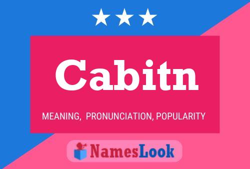 Cabitn Name Poster