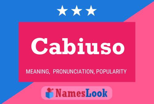 Cabiuso Name Poster