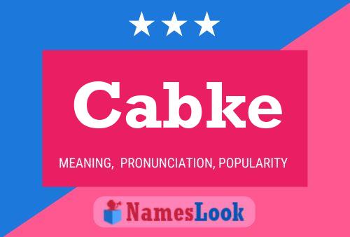 Cabke Name Poster