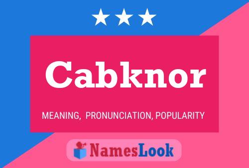 Cabknor Name Poster