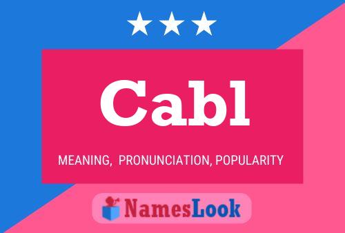 Cabl Name Poster