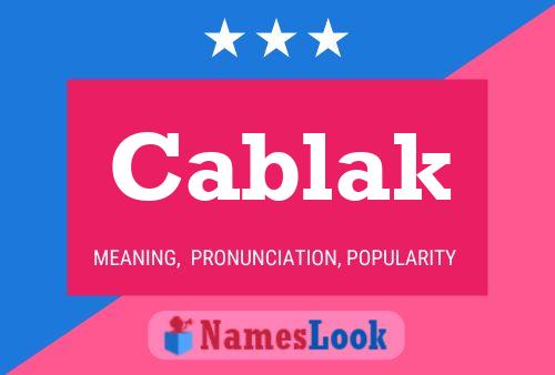 Cablak Name Poster